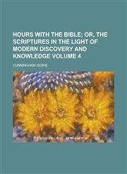Hours with the Bible Volume 4,1155117905,9781155117904