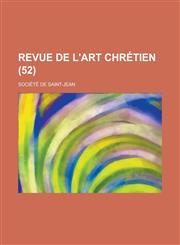 Revue de L'Art Chretien (52 ),1234565099,9781234565091