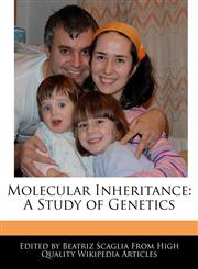 Molecular Inheritance A Study of Genetics,1241619964,9781241619961