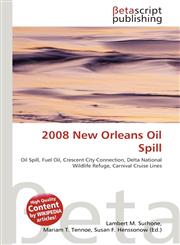 2008 New Orleans Oil Spill,6133392487,9786133392489