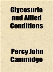 Glycosuria and Allied Conditions,1150217715,9781150217715