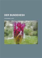 Der Bundehesh,1234622963,9781234622961