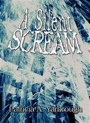 A Silent Scream,142419251X,9781424192519
