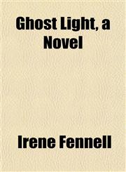 Ghost Light, a Novel,1152266691,9781152266698