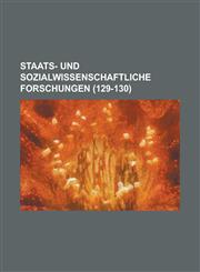 Staats- Und Sozialwissenschaftliche Forschungen (129-130),1153482568,9781153482561