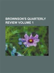 Brownson's quarterly review Volume 1,1151935921,9781151935922