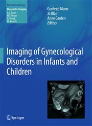 Imaging of Gynecological Disorders in Infants and Children,3540856013,9783540856016