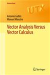 Vector Analysis Versus Vector Calculus,1461421993,9781461421993