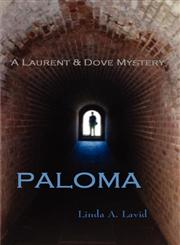 Paloma A Laurent & Dove Mystery,098170705X,9780981707051