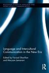 Language and Intercultural Communication in the New Era 1st Edition,0415808898,9780415808897