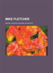 Mike Fletcher,115364181X,9781153641814
