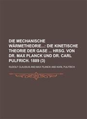 Die Mechanische Warmetheorie (3),1234611198,9781234611194