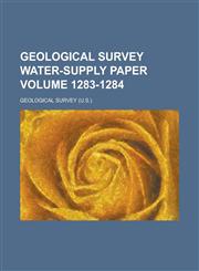 Geological Survey Water-Supply Paper Volume 1283-1284,1234049732,9781234049737