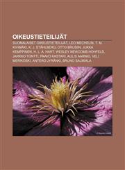 Oikeustieteilijät Suomalaiset oikeustieteilijät, Leo Mechelin, T. M. Kivimäki, K. J. Ståhlberg, Otto Brusiin, Jukka Kemppinen, H. L. A. Hart,1232819425,9781232819424