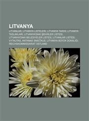 Litvanya Litvanlar, Litvanya listeleri, Litvanya tarihi, Litvanya taslakları, Litvanya'daki şehirler listesi,1232929530,9781232929536