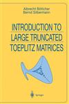 Introduction to Large Truncated Toeplitz Matrices,0387985700,9780387985701