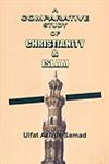 A Comparative Study of Christianity and Islam,8174352945,9788174352941