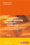 Successfully Implementing Microsoft Dynamics By Using the Regatta Approach for Microsoft Dynamics,3540715924,9783540715924