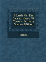 Month Of The Sacred Heart Of Jesus - Primary Source Edition,1295035359,9781295035359