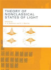 Theory of Nonclassical States of Light 1st Edition,0415284139,9780415284134