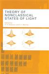 Theory of Nonclassical States of Light 1st Edition,0415284139,9780415284134