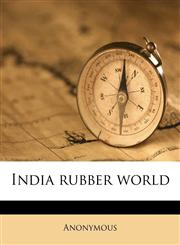India rubber world,1178592561,9781178592566