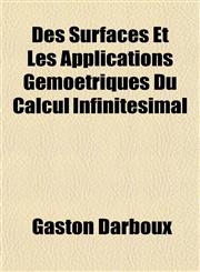 Des Surfaces Et Les Applications Gemoetriques Du Calcul Infinitesimal,1153342081,9781153342087