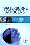 Waterborne Pathogens Detection Methods and Applications 1st Edition,0444595430,9780444595430