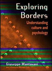 Exploring Borders Understanding Culture and Psychology,041523400X,9780415234009