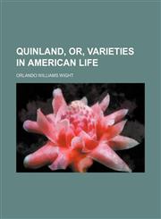 Quinland, Or, Varieties in American Life (Volume 1),1151126411,9781151126412