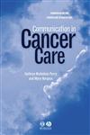 Communication in Cancer Care 1st Edition,1405100273,9781405100274