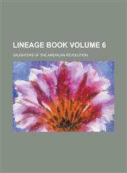 Lineage Book Volume 6,1154293963,9781154293968
