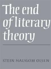 The End of Literary Theory,0521333261,9780521333269