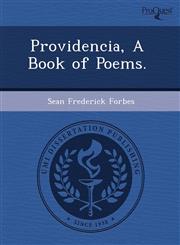Providencia, A Book of Poems.,1244597910,9781244597914