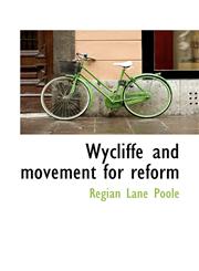 Wycliffe and movement for reform,111063787X,9781110637874