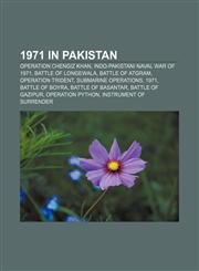 1971 in Pakistan Operation Chengiz Khan, Indo-Pakistani Naval War of 1971, Battle of Longewala, Battle of Atgram, Operation Trident,1156367689,9781156367681