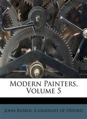 Modern Painters, Volume 5,1173892680,9781173892685