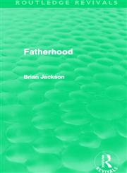 Fatherhood,0415519586,9780415519588