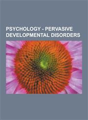 Psychology - Pervasive Developmental Disorders Autism, Applied Behavioral Analysis, Applied Behavior Analysis, Asperger Syndrome, Aspies for Freedom,,1230856749,9781230856742