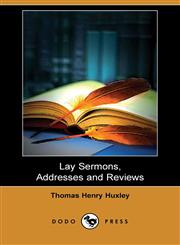 Lay Sermons, Addresses and Reviews (Dodo Press),1409955613,9781409955610