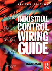 Newnes Industrial Control Wiring Guide 2nd Edition,0750631406,9780750631402