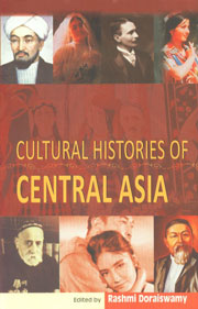 Cultural Histories of Central Asia 1st Published,8189833766,9788189833763