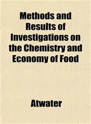 Methods and Results of Investigations on the Chemistry and Economy of Food,1152416065,9781152416062