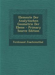 Elemente Der Analytischen Geometrie Der Ebene,1289365121,9781289365127