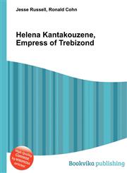 Helena Kantakouzene, Empress of Trebizond,5511064343,9785511064345