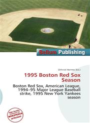 1995 Boston Red Sox Season,613583360X,9786135833607