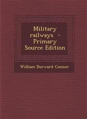 Military railways  - Primary Source Edition,1293407550,9781293407554