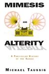 Mimesis and Alterity A Particular History of the Senses,0415906873,9780415906876