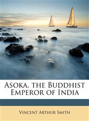 Asoka, the Buddhist Emperor of India,1147085781,9781147085785
