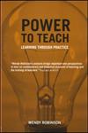 Power to Teach: Past and Present Perspectives on Learning Through Practice (Woburn Education Series),0713040475,9780713040470